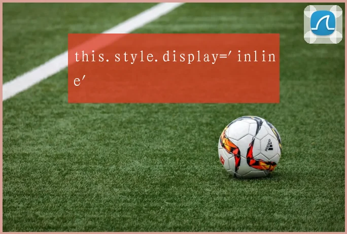this.style.display='inline'